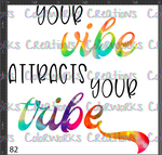 82 - Your Vibe Attracts Your Tribe