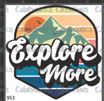 953 - Explore More